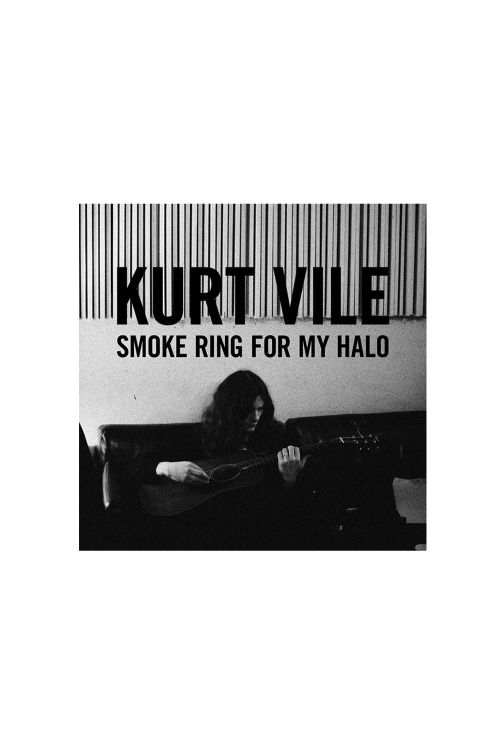 Smoke Ring for my Halo CD by Kurt Vile